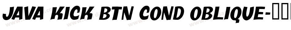 Java Kick BTN Cond Oblique字体转换